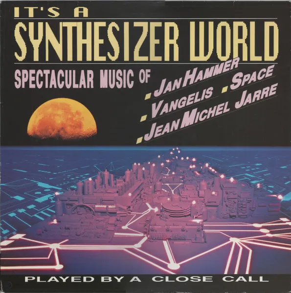 A Close Call — It's A Synthesizer World, cover art