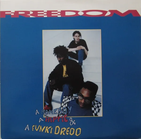 A Homeboy, A Hippie & A Funki Dredd — Freedom, cover art