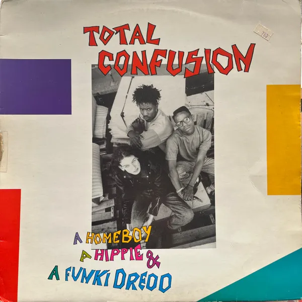 A Homeboy, A Hippie & A Funki Dredd — Total Confusion, cover art