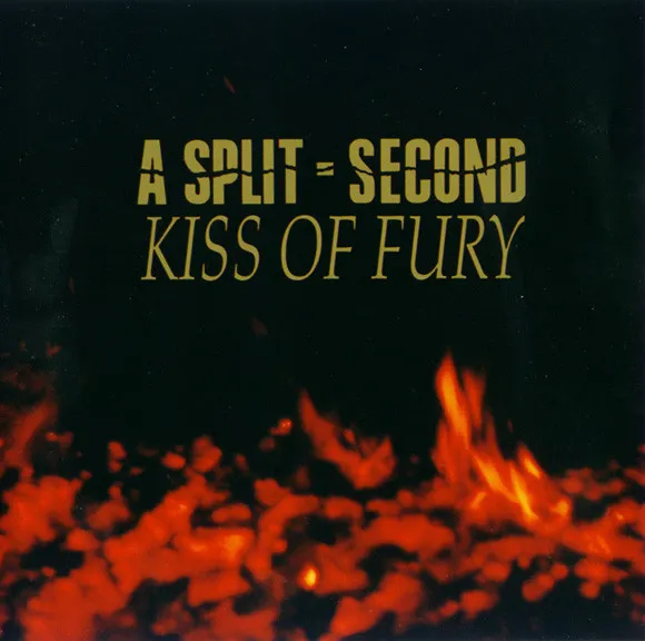 A Split - Second — Kiss Of Fury, cover art