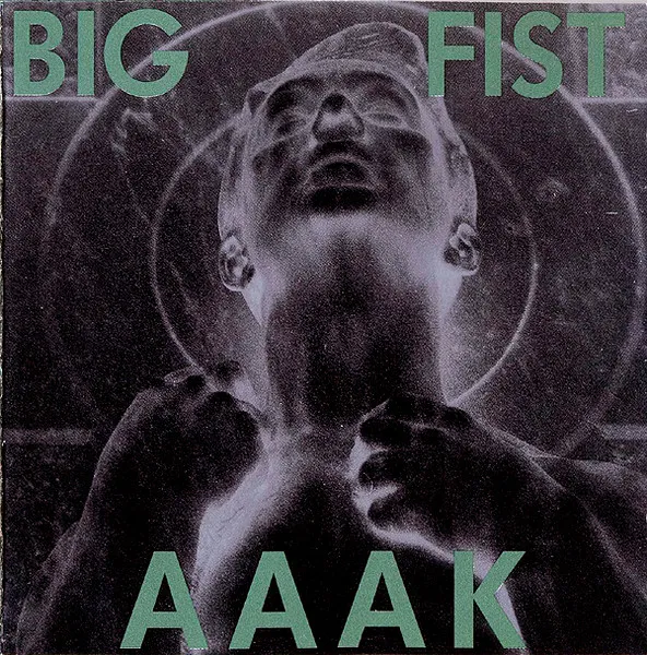 AAAK — Big Fist, cover art