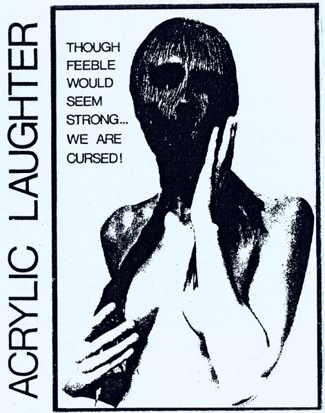 Acrylic Laughter — Though Feeble Would Seem Strong, cover art