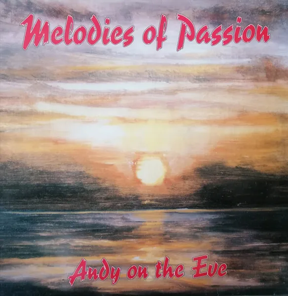 Andy On The Eve — Melodies Of Passion, cover art