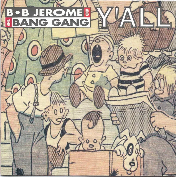 B.B. Jerome & The Bang Gang — Y'All, cover art