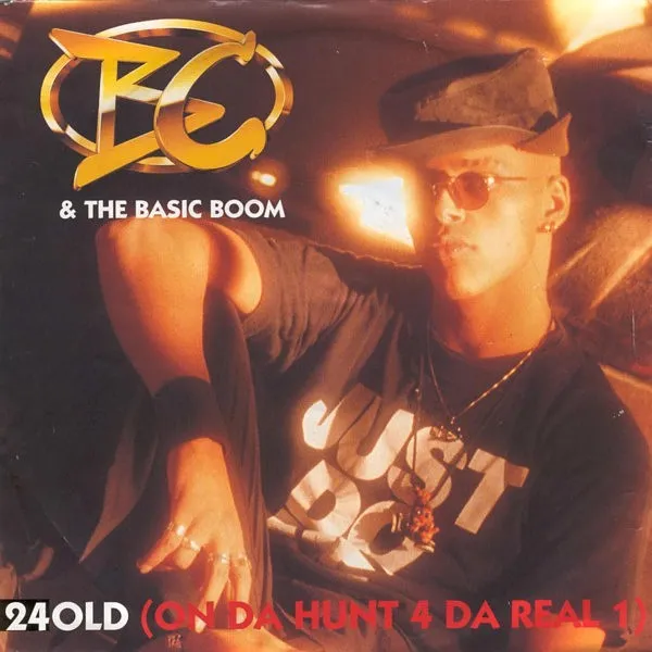 B.C. & The Basic Boom — 24 Old (On Da Hunt 4 Da Real 1), cover art