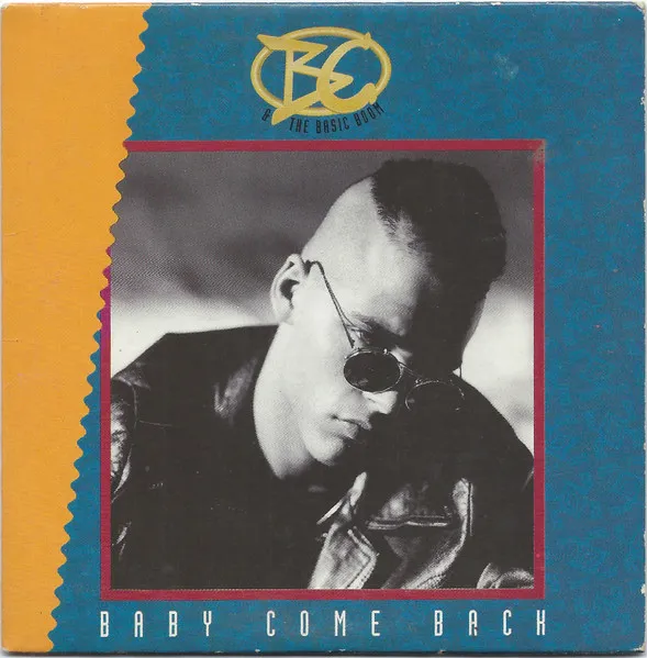 B.C. & The Basic Boom — Baby Come Back, cover art