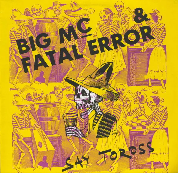 Beatmaster Big Mc & Fatal Error — Say Toross, cover art