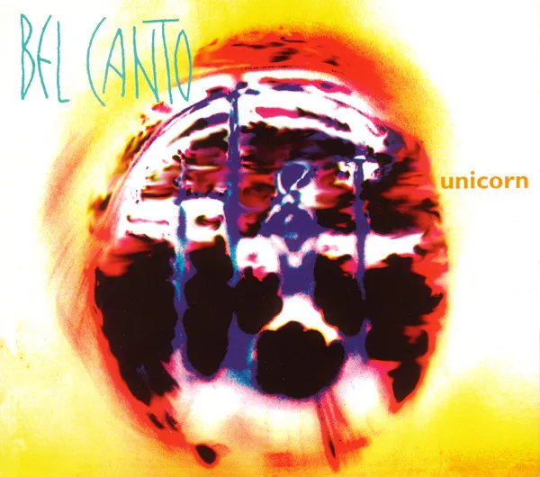 Bel Canto — Unicorn, cover art