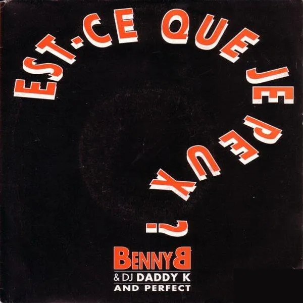 Benny B & DJ Daddy K And Perfect — Est-Ce Que Je Peux ?, cover art