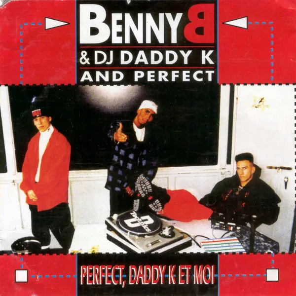 Benny B & DJ Daddy K And Perfect — Perfect, Daddy K Et Moi, cover art