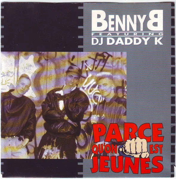 Benny B Featuring DJ Daddy K — Parce Qu'on Est Jeunes, cover art