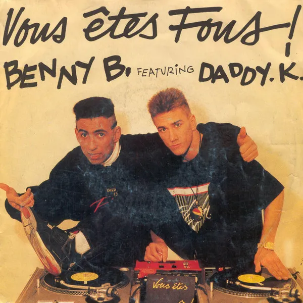 Benny B Featuring DJ Daddy K — Vous Etes Fous!, cover art