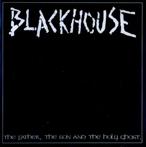 Blackhouse — The Father, The Son And The Holy Ghost, cover art