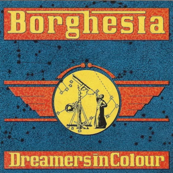 Borghesia — Dreamers In Colour, cover art