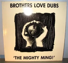 Brothers Love Dubs — The Mighty Ming!, cover art