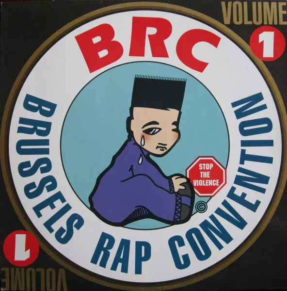 Brussels Rap Convention — BRC - Brussels Rap Convention Volume 1, cover art
