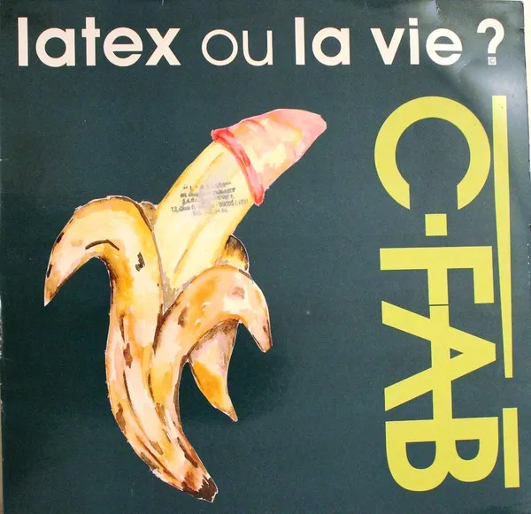 C. Fab ! — Latex Ou La Vie ?, cover art