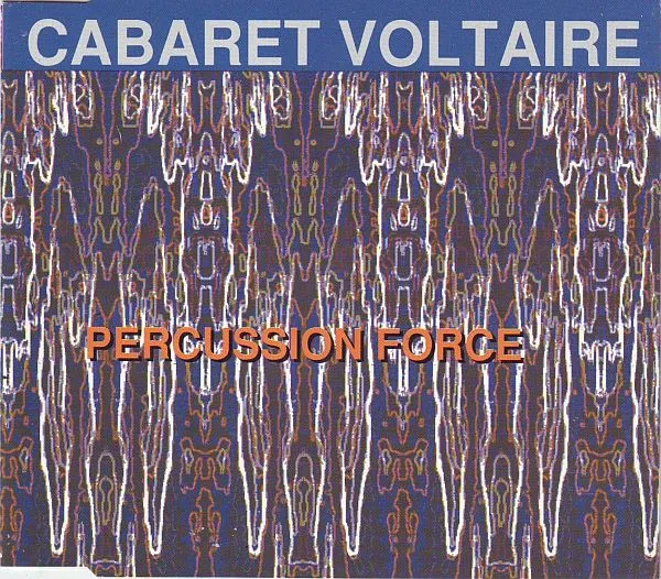 Cabaret Voltaire — Percussion Force, cover art
