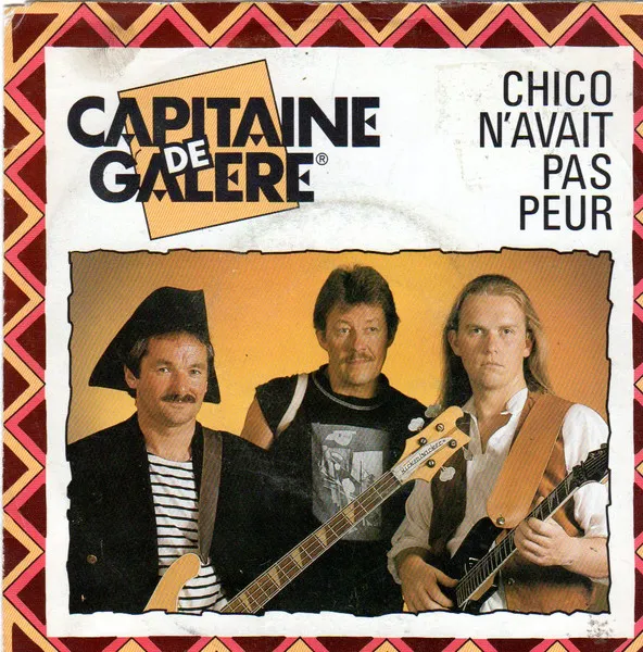Capitaine De Galère — Chico N'avait Pas Peur, cover art
