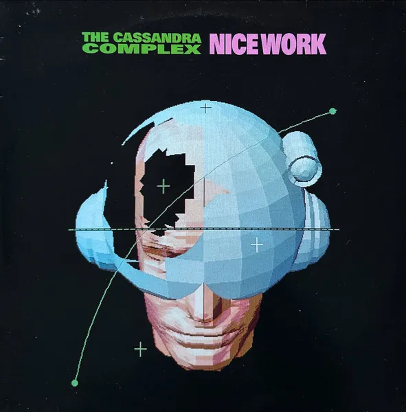 Cassandra Complex, The — Nice Work, cover art