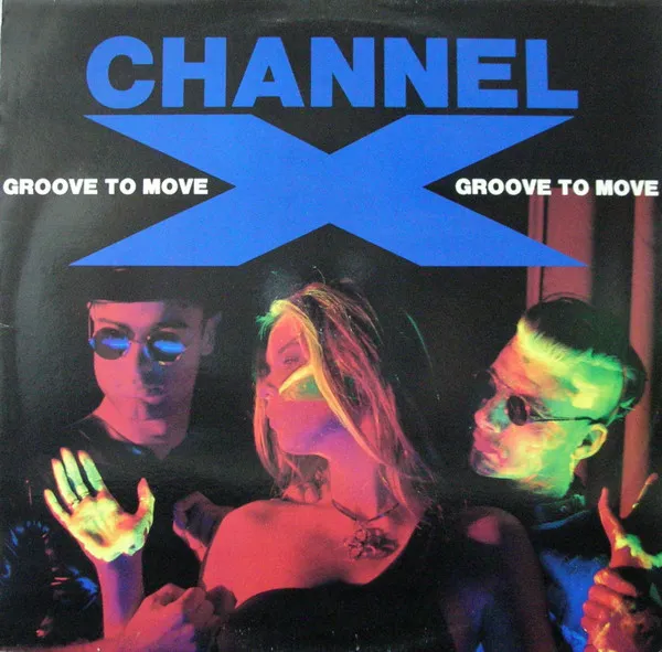 Channel X — Groove To Move, cover art