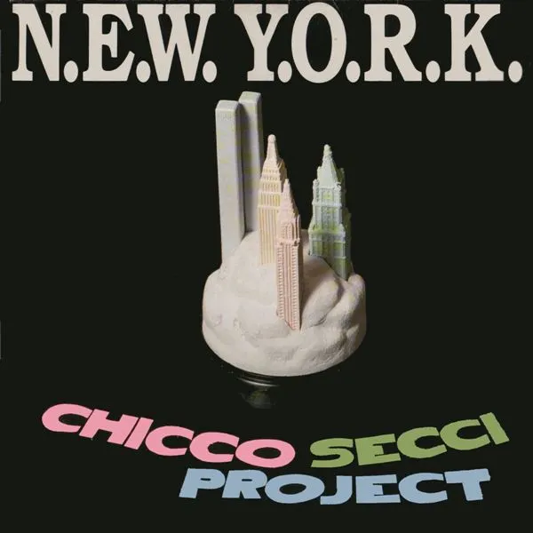 Chicco Secci Project — N.E.W. Y.O.R.K., cover art