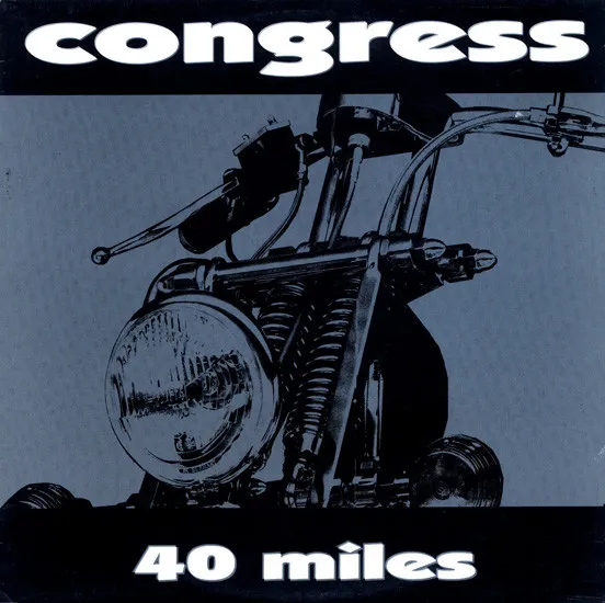 Congress — 40 Miles, cover art