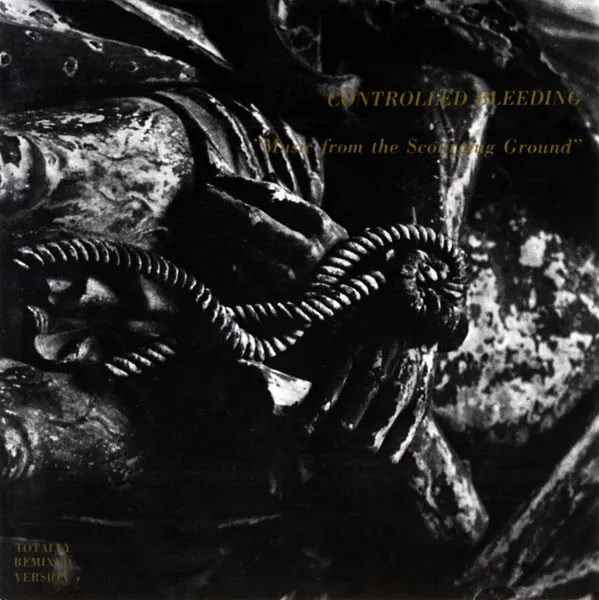 Controlled Bleeding — Music From The Scourging Ground, cover art