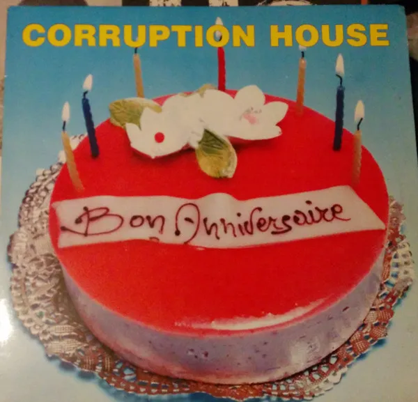 Corruption House — Bon Anniversaire, cover art