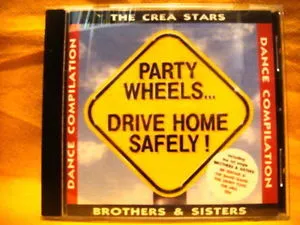 Crea Stars, The — Party Wheels... Drive Home Safely !, cover art