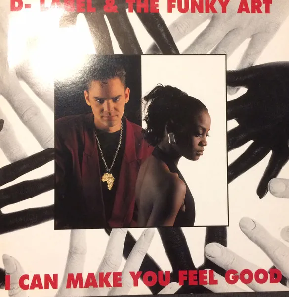 D-Label & The Funky Art — I Can Make You Feel Good, cover art