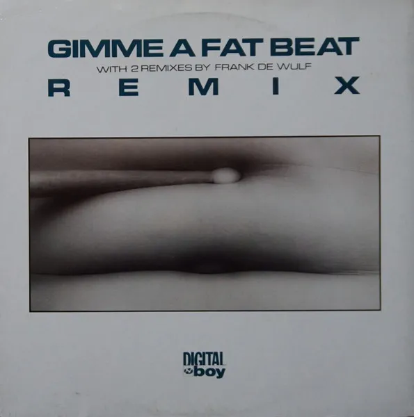 Digital Boy — Gimme A Fat Beat (Remix), cover art