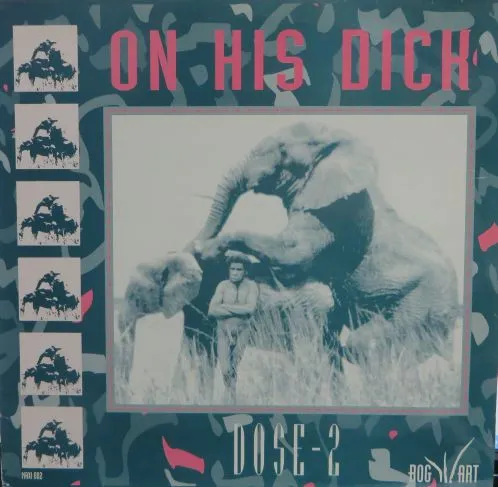 Dose - 2 — On His Dick, cover art
