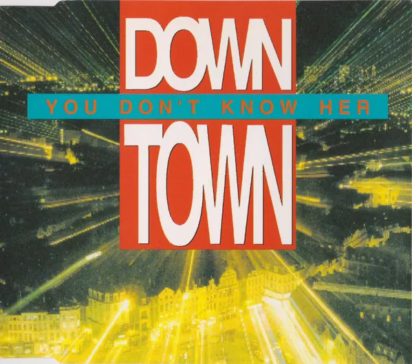 Down Town — You Don't Know Her, cover art