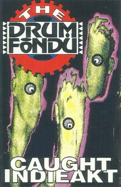 Drum Fondu, The — Caught Indieakt, cover art