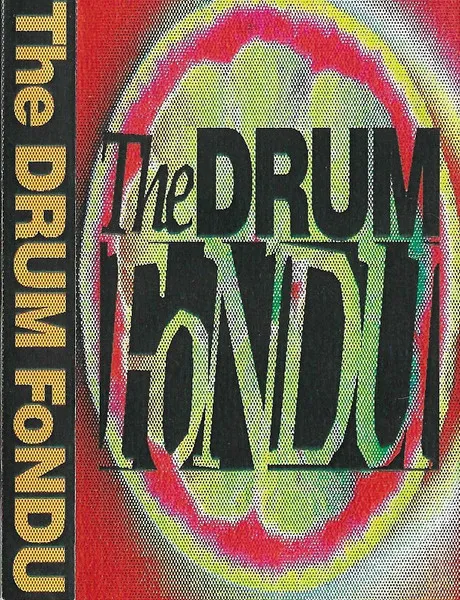 Drum Fondu, The — The Drum Fondu, cover art