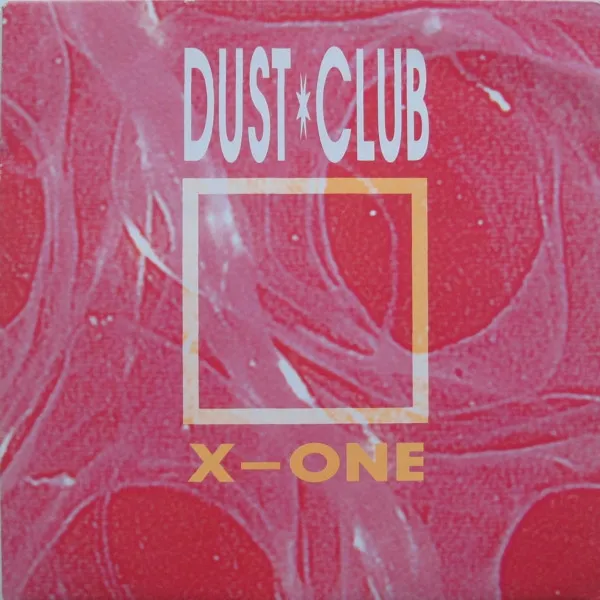 Dust Club — X-One, cover art