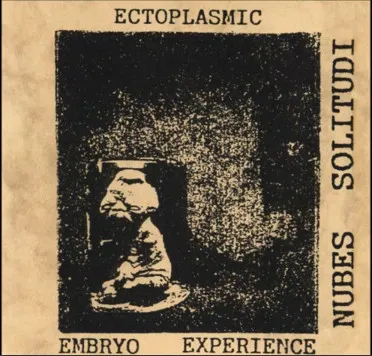 Ectoplasmic Embryo Experience — Nubes Solitudi - Loneliness Einsamkeit La Solitude..., cover art