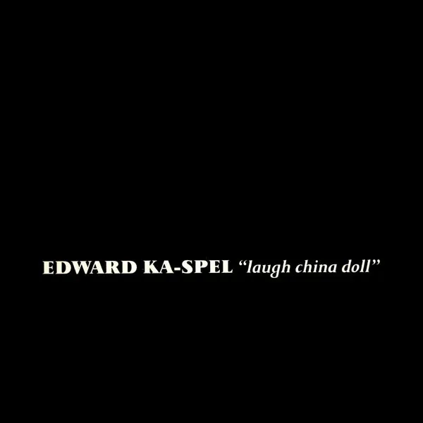 Edward Ka-Spel — Laugh China Doll (The Second Edition), cover art