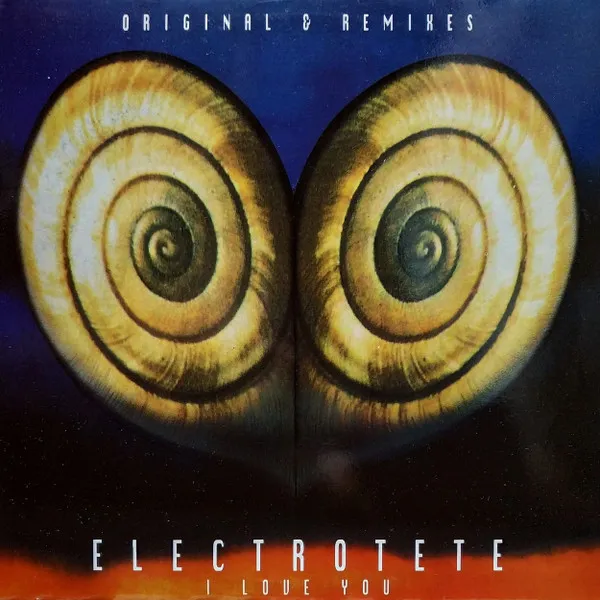 Electrotete — I Love You (Original & Remixes), cover art