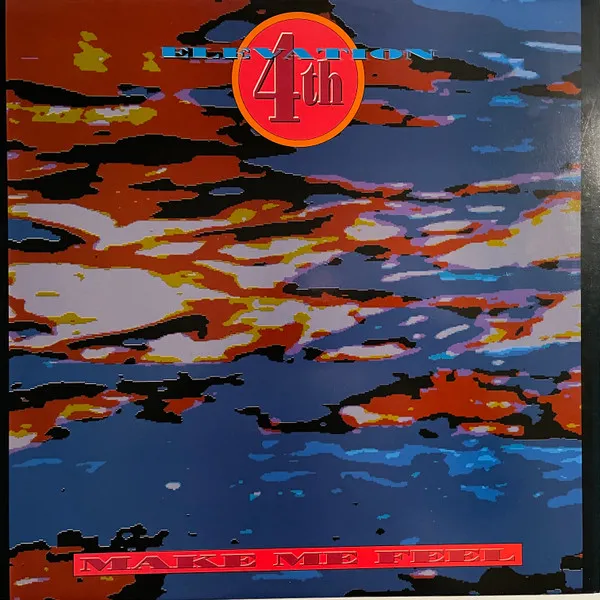 Elevation 4th — Make Me Feel, cover art