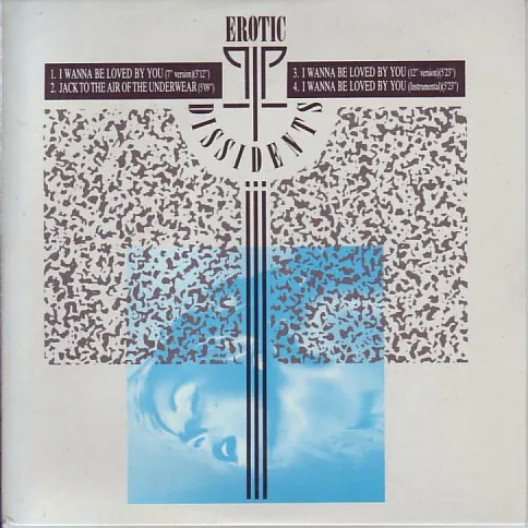 Erotic Dissidents — I Wanna Be Loved By You, cover art