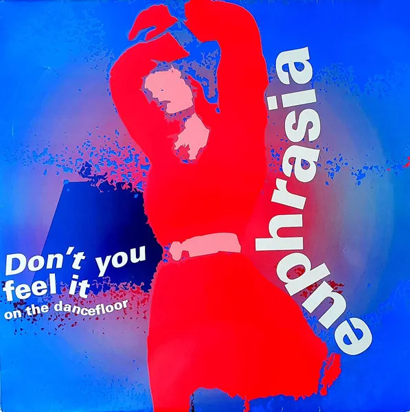 Euphrasia — Don't You Feel It On The Dancefloor, cover art