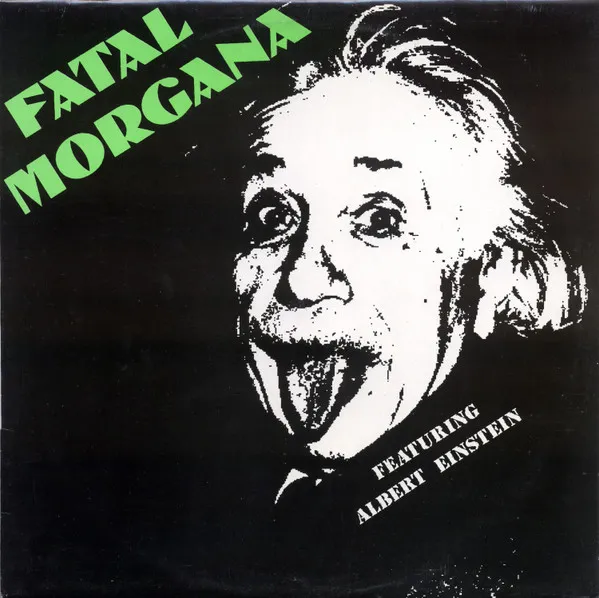 Fatal Morgana Featuring Albert Einstein — I Believe, cover art