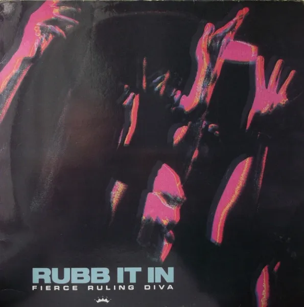 Fierce Ruling Diva — Rubb It In, cover art