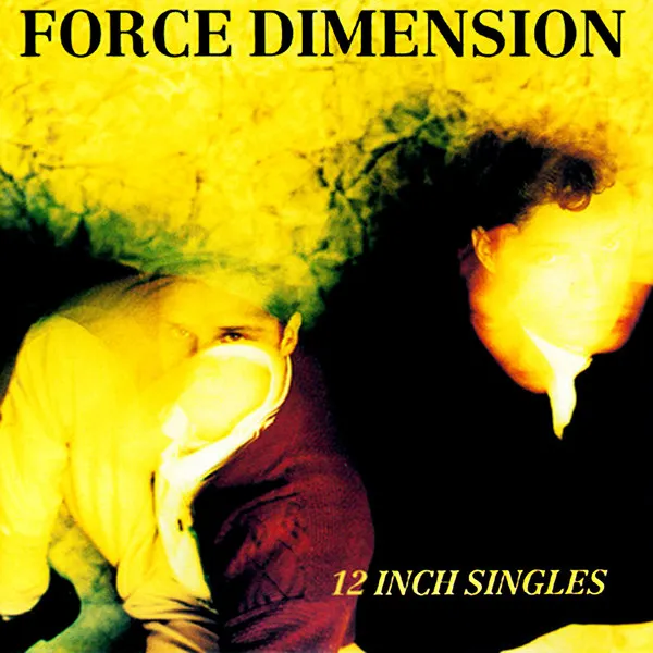Force Dimension, The — 12 Inch Singles, cover art