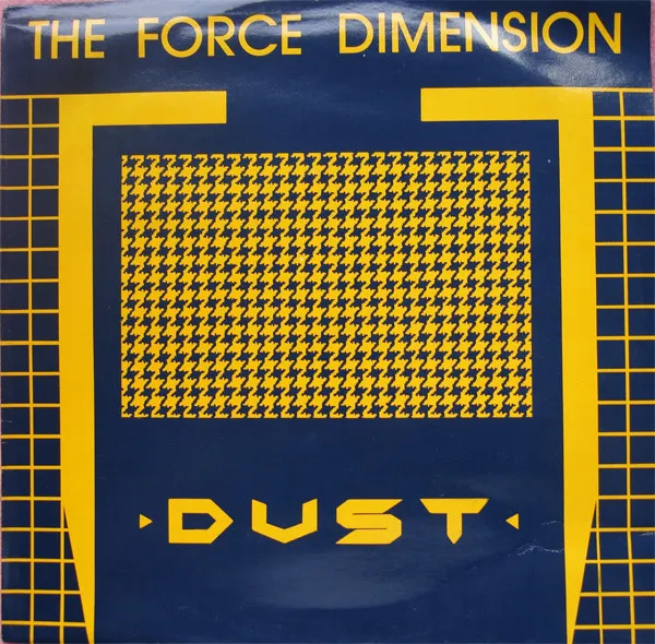 Force Dimension, The — Dust, cover art
