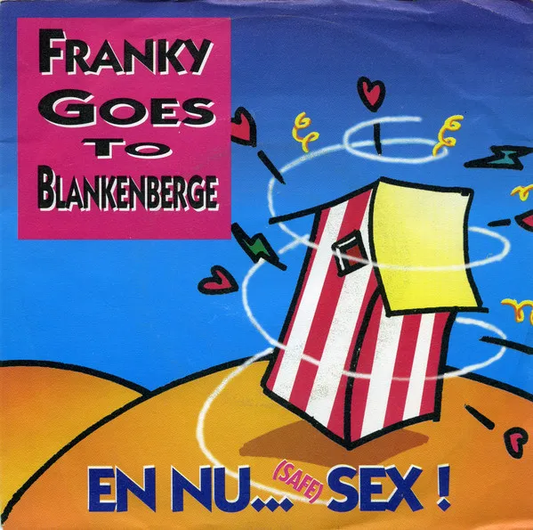 Franky Goes To Blankenberge — En Nu... (Safe) S.E.X., cover art