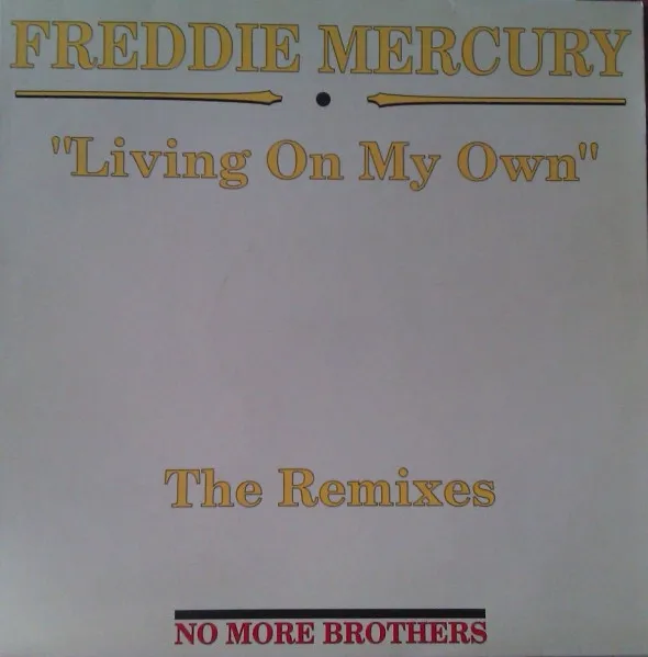 Freddie Mercury — Living On My Own (The Remixes), cover art