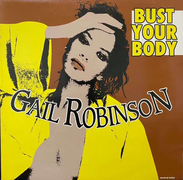 Gail Robinson — Bust Your Body, cover art
